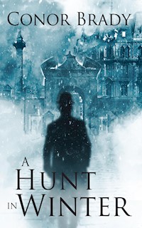 A Hunt in Winter - Conor Brady - E-Book