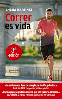 Correr es vida - Chema Martínez - E-Book
