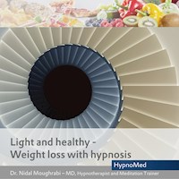 Light and healthy – Weight loss with hypnosis - Dr. Nidal Moughrabi - Hörbuch