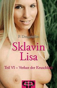 Sklavin LISA - P.Dragonfire - E-Book