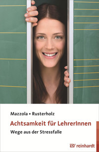 Achtsamkeit für LehrerInnen - Nina Mazzola - E-Book