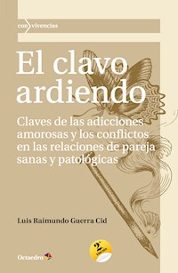 El clavo ardiendo - Luis Raimundo Guerra Cid - E-Book