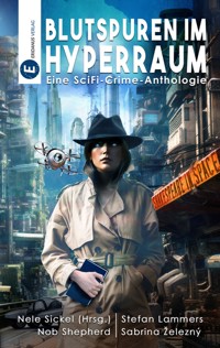 Blutspuren im Hyperraum - Stefan Lammers - E-Book