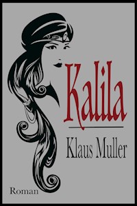 Kalila - Klaus Müller - E-Book