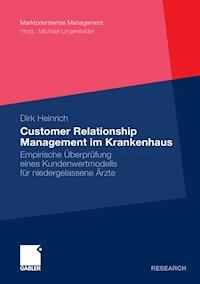 Customer Relationship Management im Krankenhaus - Dirk Heinrich - E-Book