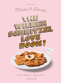 The Wiener Schnitzel Love Book! - Severin Corti - E-Book