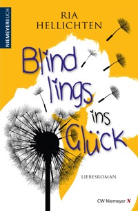 Blindlings ins Glück - Ria Hellichten - E-Book