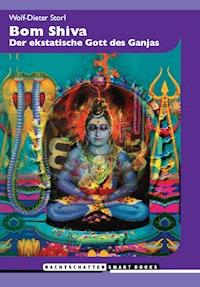 Bom Shiva - Wolf-Dieter Storl - E-Book