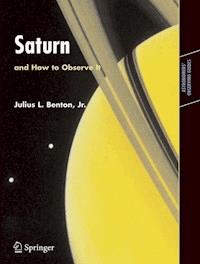 Saturn and How to Observe It - Julius Benton - E-Book