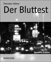 Der Bluttest - Thorsten Hühne - E-Book