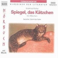 Spiegel, das Kätzchen - Gottfried Keller - Hörbuch