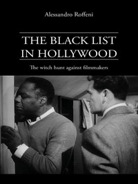 The Black List in Hollywood - Alessandro Roffeni - E-Book