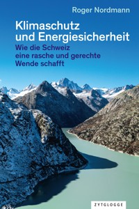 Klimaschutz und Energiesicherheit - Roger Nordmann - E-Book