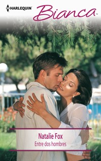 Entre dos hombres - Natalie Fox - E-Book
