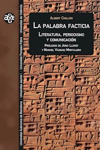 La palabra facticia - Albert Chillón - E-Book