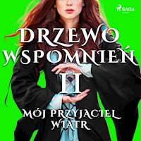 Drzewo Wspomnień 2: Mój przyjaciel wiatr - Magdalena Lewandowska - Hörbuch