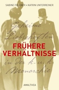 Frühere Verhältnisse - Katrin Unterreiner - E-Book