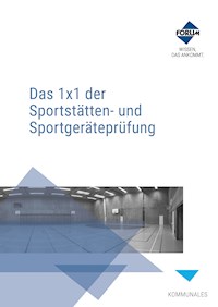 Das 1x1 der Sportstätten- und Sportgeräteprüfung - Forum Verlag Herkert GmbH - E-Book