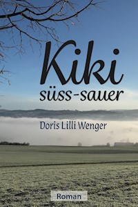 Kiki süss-sauer - Doris Lilli Wenger - E-Book