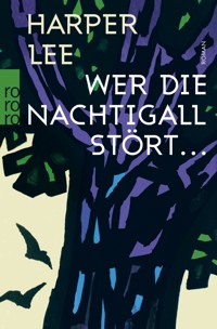 Wer die Nachtigall stört ... - Harper Lee - E-Book + Hörbuch