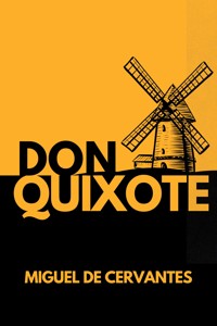 Don Quixote - Miguel De Cervantes - E-Book