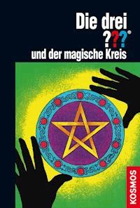 Die drei ??? und der magische Kreis (drei Fragezeichen) - M.V. Carey - E-Book