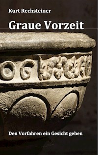 Graue Vorzeit - Kurt Rechsteiner - E-Book