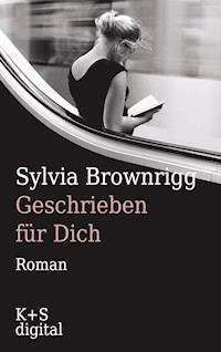 Geschrieben für dich - Sylvia Brownrigg - E-Book
