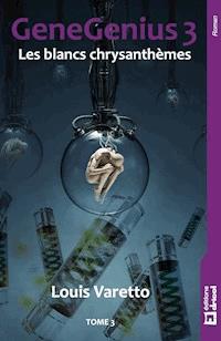 Les blancs chrysanthèmes - Louis Varetto - E-Book
