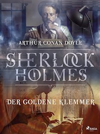 Der goldene Klemmer - Sir Arthur Conan Doyle - E-Book