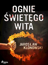 Ognie Świętego Wita - Jarosław Klonowski - E-Book