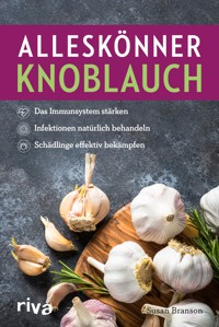 Alleskönner Knoblauch - Susan Branson - E-Book
