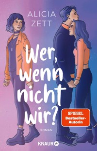 Wer, wenn nicht wir - Alicia Zett - E-Book