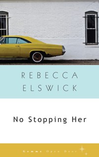 No Stopping Her - Rebecca Elswick - E-Book