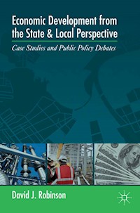 Economic Development from the State and Local Perspective - D. Robinson - E-Book