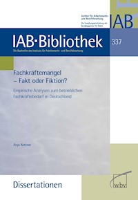 Fachkräftemangel - Fakt oder Fiktion? - Anja Kettner - kostenlos E-Book