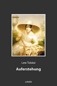 Auferstehung - Lew Tolstoi - E-Book