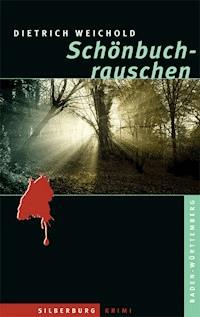 Schönbuchrauschen - Dietrich Weichold - E-Book