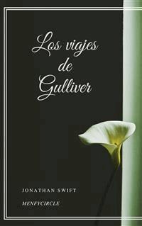 Los viajes de Gulliver - Jonathan Swift - E-Book