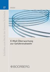 E-Mail-Überwachung zur Gefahrenabwehr - Shuo-Chun Hsieh - E-Book