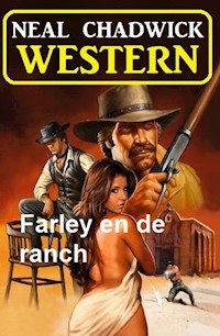 Farley en de ranch: Western - Neal Chadwick - E-Book