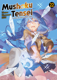 Mushoku Tensei, Band 22 -In dieser Welt mach ich alles anders - Rifujin Na Magonote - E-Book