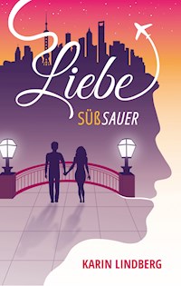 Liebe süßsauer - Karin Lindberg - E-Book