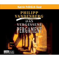 Das vergessene Pergament - Philipp Vandenberg - Hörbuch