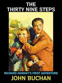 The Thirty Nine Steps - John Buchan - E-Book