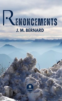 Renoncements - J. M. Bernard - E-Book