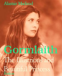 Gormlaith - alastair macleod - E-Book