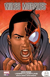 Miles Morales - Große Verantwortung - Brian Michael Bendis - E-Book