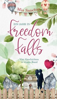 Freedom Falls - Mia Sanchez - E-Book