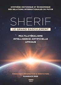 Sherif, le grand basculement - Prospective et Innovation - E-Book